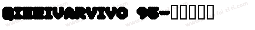 QiHeiVarvivo 95字体转换